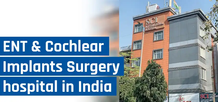SCI - ENT and Cochlear Implant Hospital