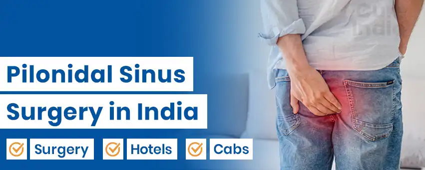 Pilonidal Sinus Surgery