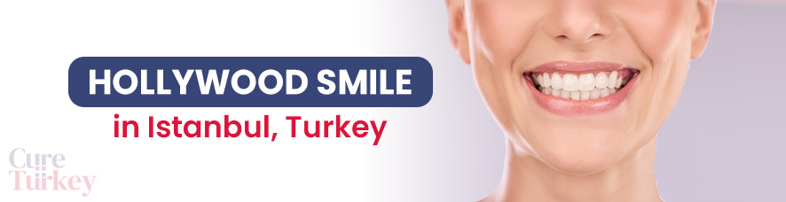 Hollywood Smile in Istanbul